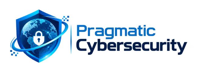 Pragmatic Cybersecurity